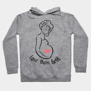 Love Them Both Prolife Hoodie